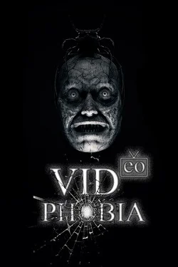 VIDeoPHOBIA