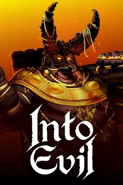 INTO EVIL