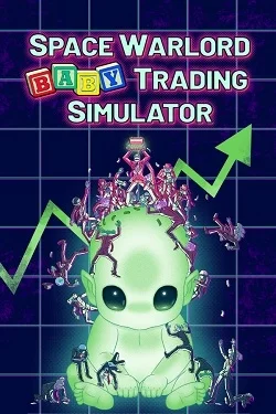 Space Warlord Baby Trading Simulator